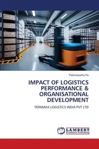 IMPACT OF LOGISTICS PERFORMANCE & ORGANISATIONAL DEVELOPMENT - PA PADMAAVATHY