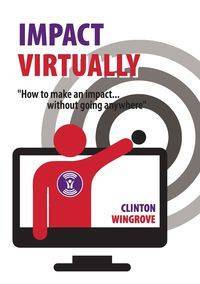 IMPACT VIRTUALLY - Clinton Wingrove