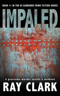 IMPALED - Clark Ray