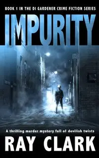 IMPURITY - Clark Ray