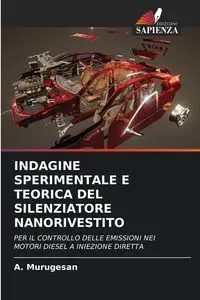 INDAGINE SPERIMENTALE E TEORICA DEL SILENZIATORE NANORIVESTITO - Murugesan A.