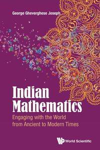 INDIAN MATHEMATICS - GEORGE JOSEPH GHEVERGHESE