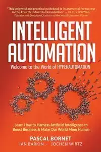 INTELLIGENT AUTOMATION - IAN PASCAL BORNET BARKIN & JOCHEN WIRTZ