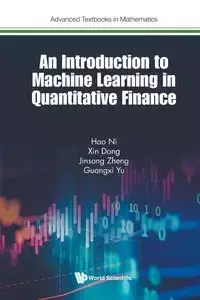 INTRODUCTION TO MACHINE LEARNING AND QUANTITATIVE FINANCE - DONG HAO NI XIN JINSONG ZHENG & GUANGX