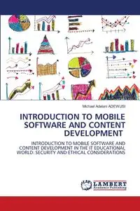 INTRODUCTION TO MOBILE SOFTWARE AND CONTENT DEVELOPMENT - Michael Adewusi Adelani