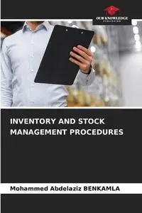 INVENTORY AND STOCK MANAGEMENT PROCEDURES - Mohammed BENKAMLA Abdelaziz