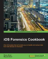 IOS Forensics Cookbook - Birani Bhanu