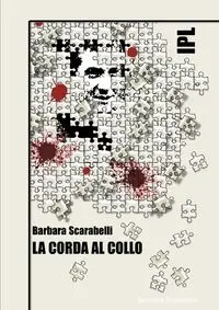 IPL - LA CORDA AL COLLO - Barbara Scarabelli