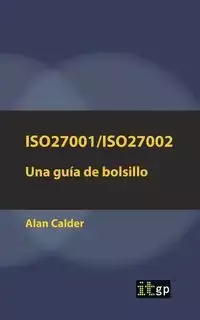 ISO27001/ISO27002 - Alan Calder