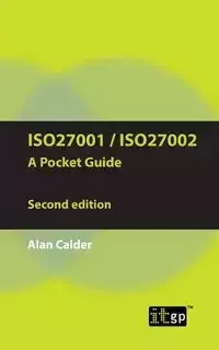 ISO27001/ISO27002 a Pocket Guide - Second Edition - Alan Calder