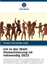 Ich in der Welt - Francis Fernando Lobo