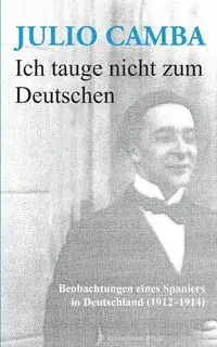 Ich tauge nicht zum Deutschen - Julio Camba