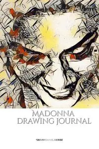 Iconic Madonna drawing Journal Sir Michael Huhn Designer  edition - Michael Huhn