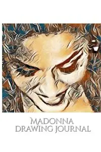 Iconic Madonna drawing Journal Sir Michael Huhn designer - Michael Huhn Sir