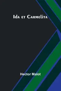 Ida et Carmelita - Hector Malot