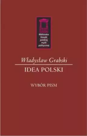 Idea Polski - Władysław Grabski