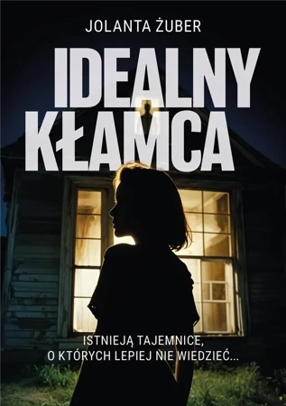 Idealny kłamca - Jolanta Żuber