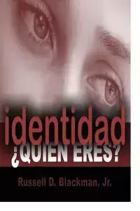 Identidad Quien Eres? - Russell Blackman Jr.