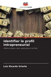 Identifier le profil intrapreneurial - Ricardo Uriarte Luiz