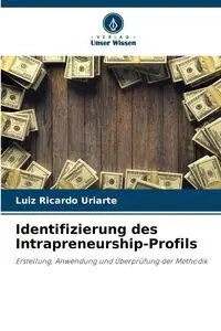 Identifizierung des Intrapreneurship-Profils - Ricardo Uriarte Luiz