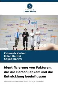 Identifizierung von Faktoren, die die Persönlichkeit und die Entwicklung beeinflussen - Karimi Fatemeh