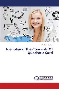 Identifying The Concepts Of Quadratic Surd - Alam Sk Samsul