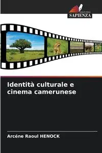 Identità culturale e cinema camerunese - HENOCK Arcéne Raoul