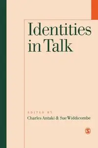 Identities in Talk - Antaki Charles