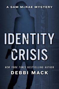 Identity Crisis - Mack Debbi