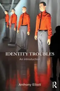 Identity Troubles - Elliott Anthony