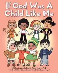 If God Was A Child Like Me - Pearlie Ames-Murray Ph.D. Apostle