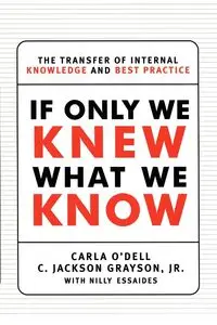 If Only We Knew What We Know - Carla O'Dell