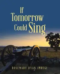 If Tomorrow Could Sing - Rosemary Ryan Imregi