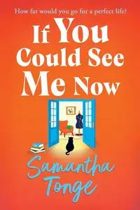 If You Could See Me Now - Samantha Tonge