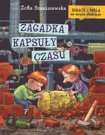 Ignacy i Mela na tropie...Zagadka kapsuły czasu - Zofia Staniszewska, Artur Nowicki