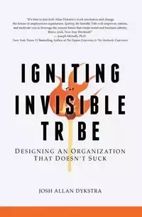 Igniting the Invisible Tribe - Josh Allan Dykstra