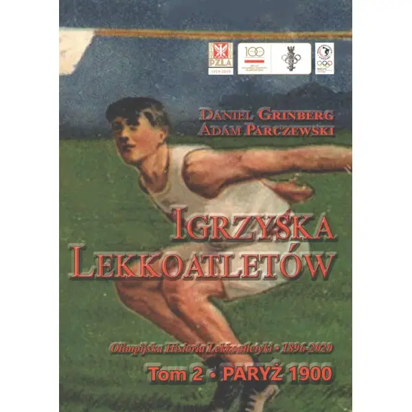 Igrzyska lekkoatletów Tom 2 Paryż 1900 - DANIEL GRINBERG, ADAM PARCZEWSKI