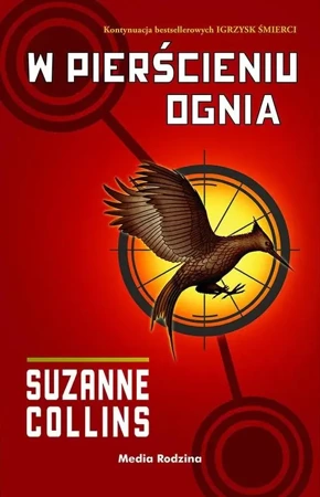 Igrzyska śmierci T.2 W pierścieniu ognia - Suzanne Collins