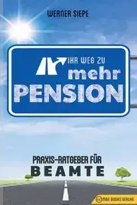 Ihr Weg zu mehr Pension - Werner Siepe