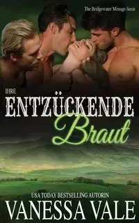 Ihre entzückende Braut - Vanessa Vale