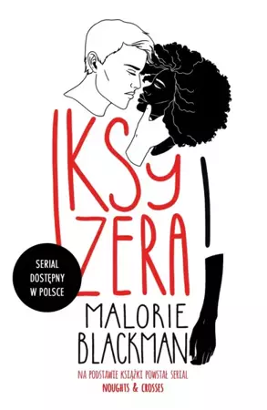 Iksy i Zera - Malorie Blackman