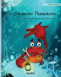 Il Granchio Premuroso   (Italian Edition of "The Caring Crab") - Pere Tuula