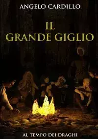 Il Grande Giglio - Angelo Cardillo