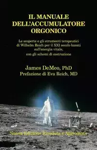 Il  Manuale Dell'accumulatore Orgonico - James Demeo