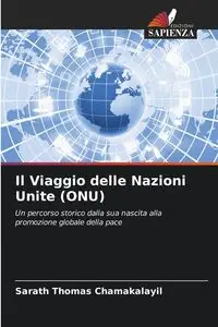 Il Viaggio delle Nazioni Unite (ONU) - THOMAS CHAMAKALAYIL SARATH