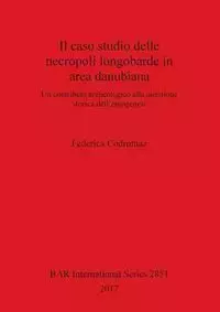 Il caso studio delle necropoli longobarde in area danubiana - Codromaz Federica