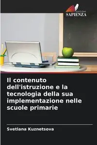 Il contenuto dell'istruzione e la tecnologia della sua implementazione nelle scuole primarie - Svetlana Kuznetsova