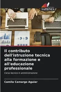 Il contributo dell'istruzione tecnica alla formazione e all'educazione professionale - Camila Camargo Aguiar