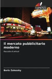 Il mercato pubblicitario moderno - Boris Zalessky