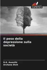 Il peso della depressione sulla società - Awasthi D.K.